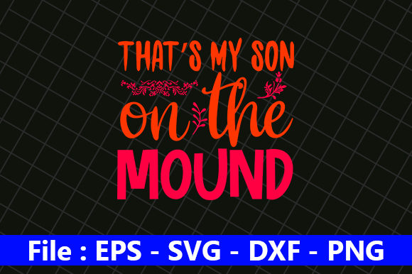 Reviewing That’s My Son on the Mound for Embroidery